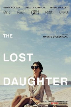 The Lost Daughter (2021) ลูกสาวที่สาบสูญ The Lost Daughter (2021) ลูกสาวที่สาบสูญ