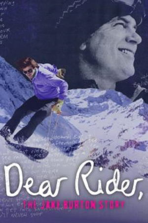 Dear Rider The Jake Burton Story (2021) ตำนานสโนว์บอร์ด หัวใจแกร่ง Dear Rider The Jake Burton Story (2021) ตำนานสโนว์บอร์ด หัวใจแกร่ง