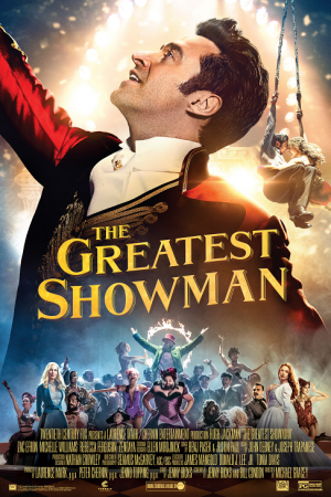 The Greatest Showman (2017) โชว์แมนบันลือโลก The Greatest Showman (2017) โชว์แมนบันลือโลก