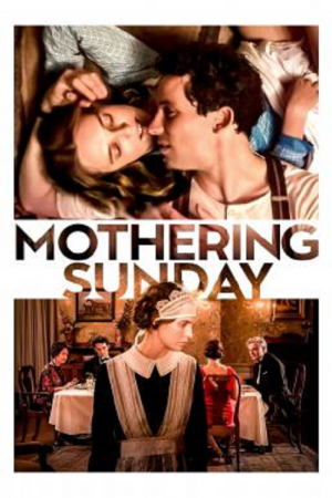 Mothering Sunday (2021) อุบัติรักวันแม่ Mothering Sunday (2021) อุบัติรักวันแม่