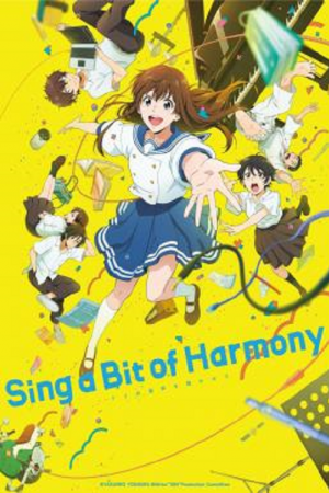 Sing a Bit of Harmony (2021) ซิง อะ บิท ออฟ ฮาร์โมนี่ Sing a Bit of Harmony (2021) ซิง อะ บิท ออฟ ฮาร์โมนี่