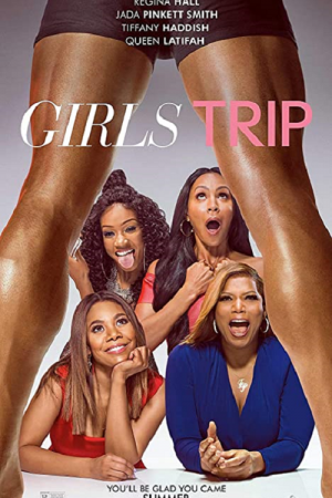 Girls Trip (2017) ทริปเพื่อนซี้สาวซ่าส์ Girls Trip (2017) ทริปเพื่อนซี้สาวซ่าส์