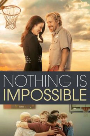 Nothing is Impossible (2022) Nothing is Impossible (2022)