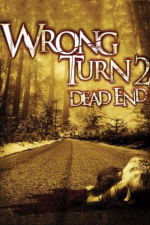 Wrong Turn 2 Dead End (2007) หวีดเขมือบคน 2 Wrong Turn 2 Dead End (2007) หวีดเขมือบคน 2