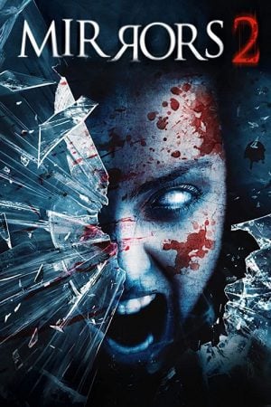 Mirrors 2 (2010) มันอยู่ในกระจก 2 Mirrors 2 (2010) มันอยู่ในกระจก 2