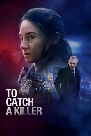 To Catch A Killer (2023) To Catch A Killer (2023)