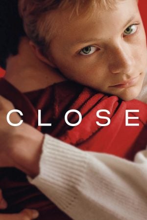 Close (2022) รักแรก วันนั้น Close (2022) รักแรก วันนั้น