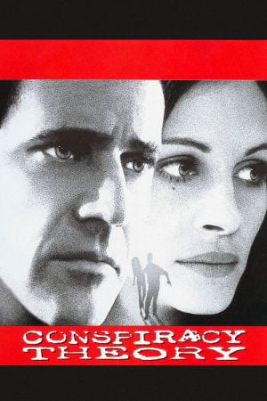 Conspiracy Theory (1997) ทฤษฎีสมคบคิด Conspiracy Theory (1997) ทฤษฎีสมคบคิด