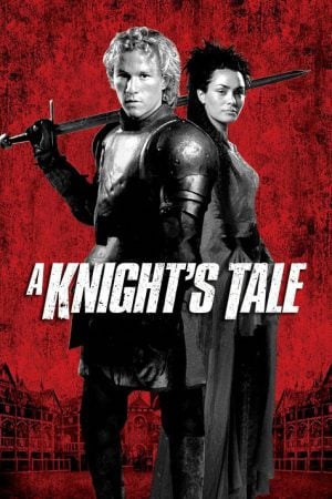 A Knights Tale (2001) อัศวินพันธุ์ร็อค A Knights Tale (2001) อัศวินพันธุ์ร็อค