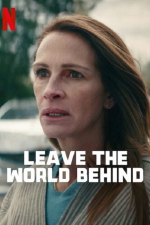 Leave the World Behind (2023) Leave the World Behind (2023)