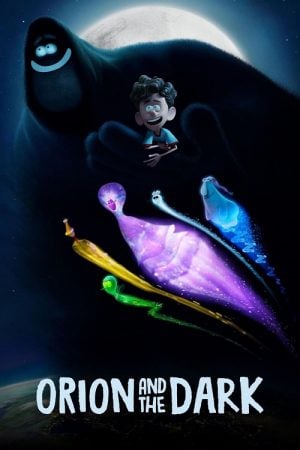 Orion and the Dark (2024) โอไรออนท่องแดนมหัศจรรย์รัตติกาล Orion and the Dark (2024) โอไรออนท่องแดนมหัศจรรย์รัตติกาล