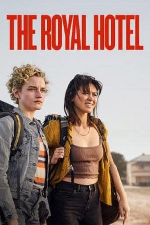 The Royal Hotel (2023) The Royal Hotel (2023)