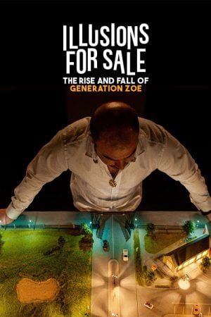 illusions For Sale (2024) เทคนิคขายฝันของเจเนเรชั่นโซอี้ illusions For Sale (2024) เทคนิคขายฝันของเจเนเรชั่นโซอี้