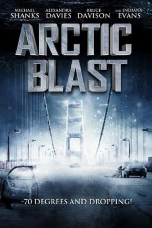 Arctic Blast (2010) มหาวินาศปฐพีขั้วโลก Arctic Blast (2010) มหาวินาศปฐพีขั้วโลก