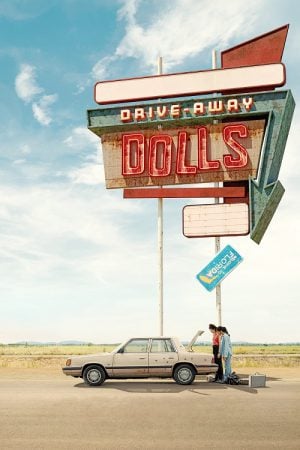 Drive Away Dolls (2024) ซิ่งหนีไปยัยคนสวย Drive Away Dolls (2024) ซิ่งหนีไปยัยคนสวย