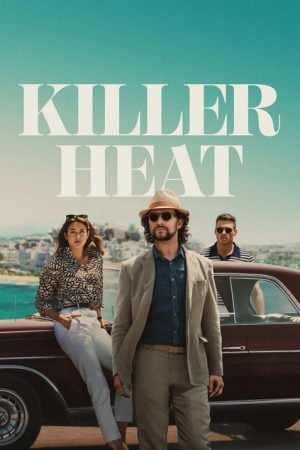 Killer Heat เด็ดปีกฆ่า (2024) Killer Heat เด็ดปีกฆ่า (2024)