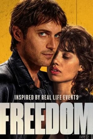 Freedom Libre จอมโจรใจเสรี (2024) Freedom Libre จอมโจรใจเสรี (2024)