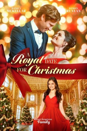 A Royal Date for Christmas คริสต์มาสเดตฉบับรอยัล (2023) A Royal Date for Christmas คริสต์มาสเดตฉบับรอยัล (2023)