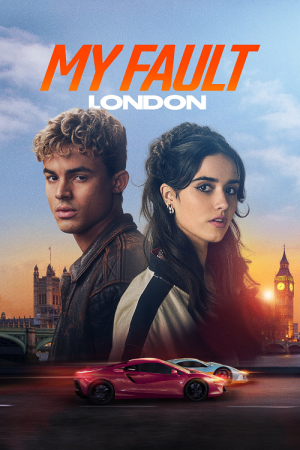 My Fault London (2025) คำขอโทษ ลอนดอน My Fault London (2025) คำขอโทษ ลอนดอน