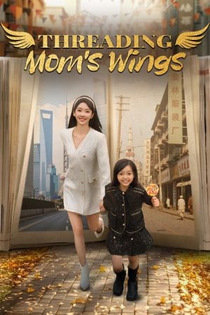 Threading Mom’s Wings EP 16