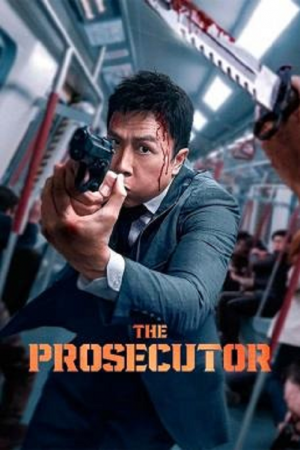 The Prosecutor (2024) เดอะ โปรซิคิวเตอร์ เกิดมาเก็บเจ้าพ่อ The Prosecutor (2024) เดอะ โปรซิคิวเตอร์ เกิดมาเก็บเจ้าพ่อ