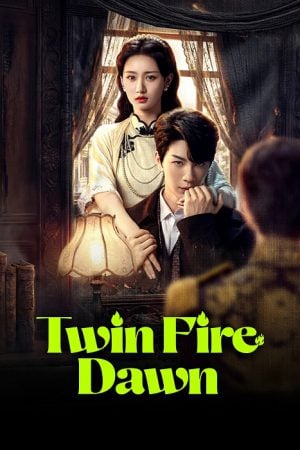 Twin Fire Dawn (2026) กลรักเพลิงทิวา