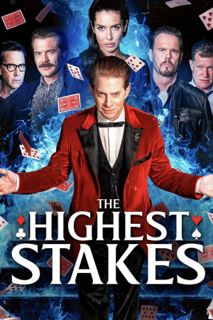 The Highest Stakes (2026) เดิมพันครั้งสุดท้าย